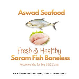 saram fish boneless - queen fish boneless - fish boneless - aswad seafood pakistan - fresh fish boneless- seafood